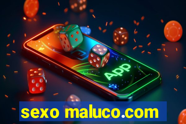 sexo maluco.com